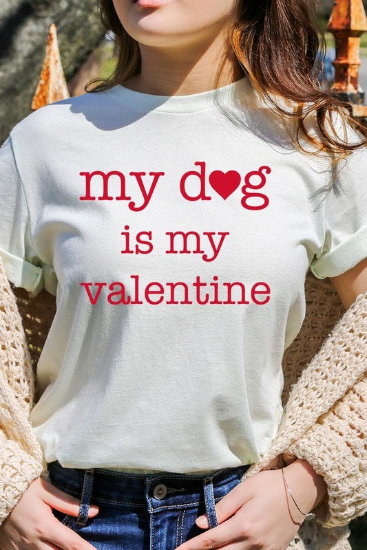 My dog Is My Valentine Graphic Plus Tee