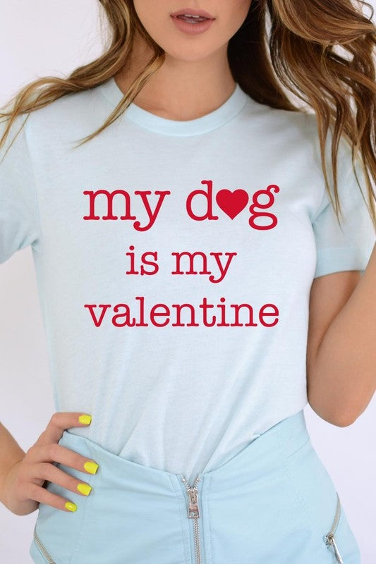 My dog Is My Valentine Graphic Plus Tee