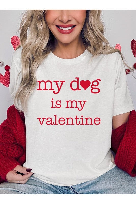 My dog Is My Valentine Graphic Plus Tee