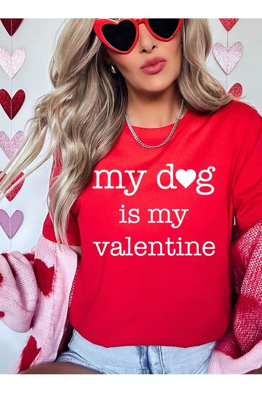 My dog Is My Valentine Graphic Plus Tee