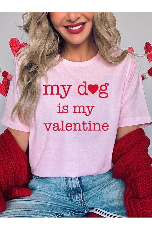 My dog Is My Valentine Graphic Plus Tee