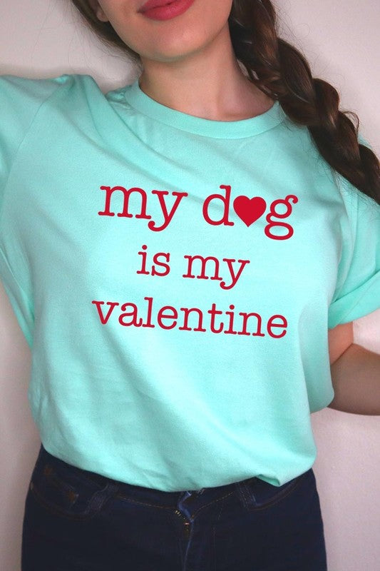 My dog Is My Valentine Graphic Plus Tee