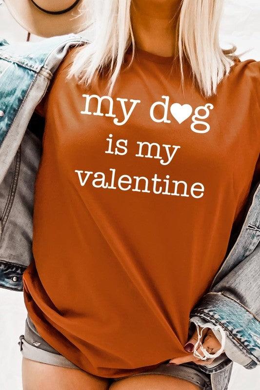 My dog Is My Valentine Graphic Plus Tee