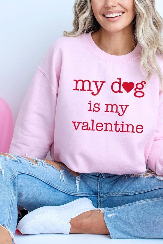 My dog Is My Valentine Graphic Plus Sweatshirt