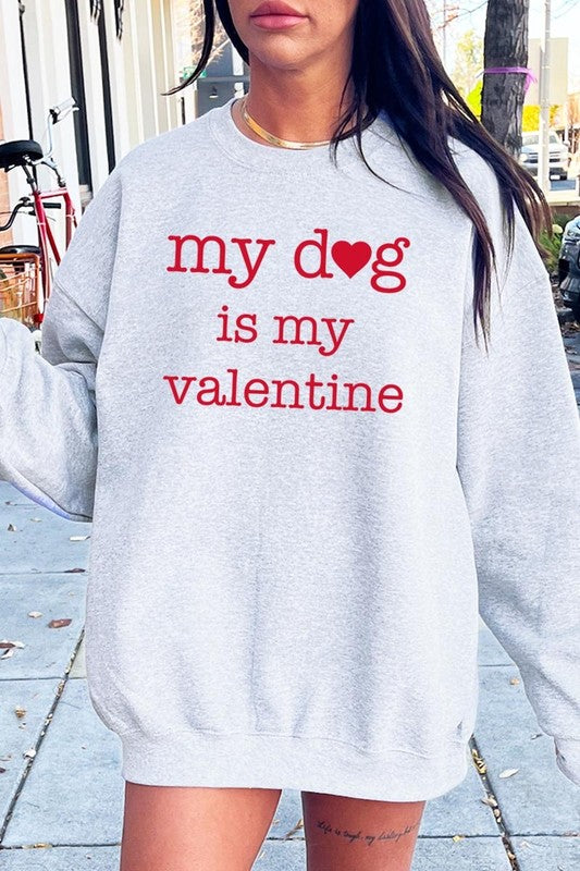 My dog Is My Valentine Graphic Plus Sweatshirt